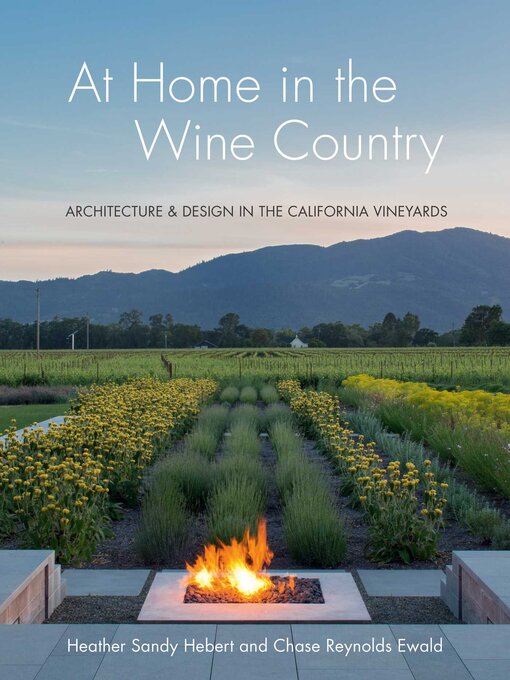 Title details for At Home in the Wine Country by Heather Sandy Hebert - Available
